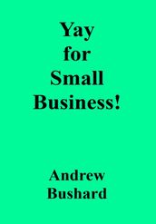 Yay for Small Business!