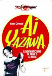 Ai Yazawa. Il romanticismo di Nana e le altre