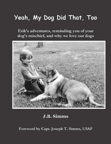 Yeah, My Dog Did That, Too - J. B. Simms