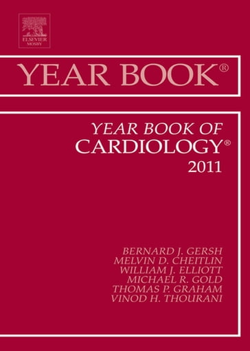 Year Book of Cardiology 2011 - Bernard J. Gersh - MB - ChB - DPhil - FACC