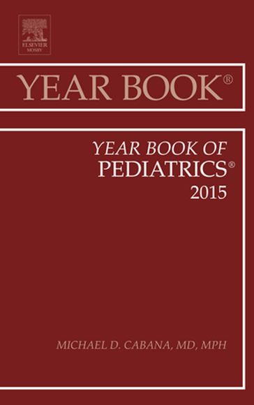 Year Book of Pediatrics 2015 - Michael D. Cabana - MD - MPH