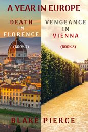 A Year in Europe Mystery Bundle: Death in Florence (#2) and Vengeance in Vienna (#3)