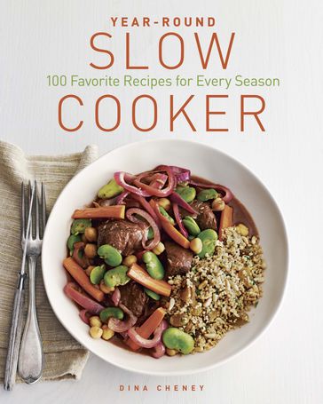 Year-Round Slow Cooker - Dina Cheney