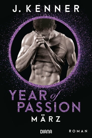Year of Passion. März - J. Kenner