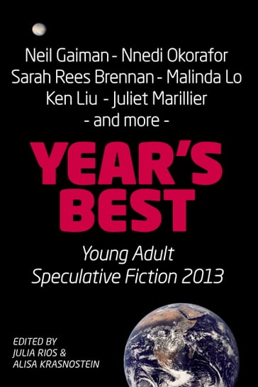 Year's Best YA Speculative Fiction 2013 - Julia Rios - Alisa Krasnostein