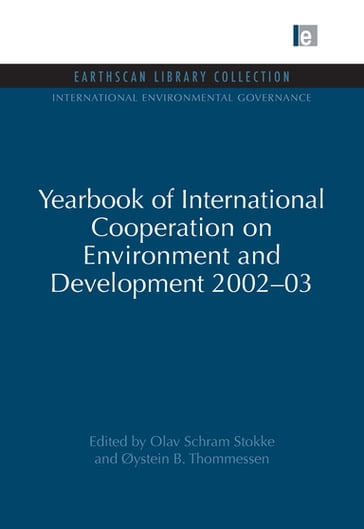 Yearbook of International Cooperation on Environment and Development 2002-03 - Olav Schram Stokke - Oystein B. Thommessen