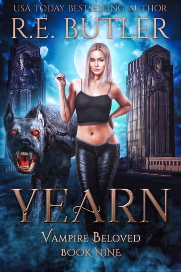 Yearn (Vampire Beloved Book Nine) - R.E. Butler