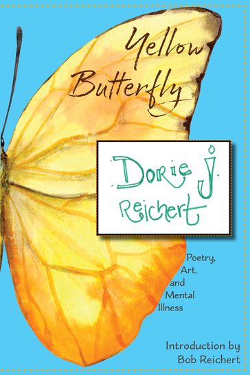 Yellow Butterfly - Bob Reichert - Dorie J. Reichert