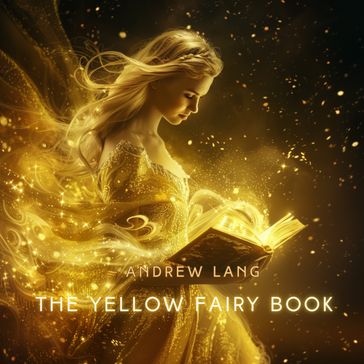 Yellow Fairy Book, The - Andrew Lang