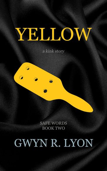 Yellow - Gwyn R. Lyon