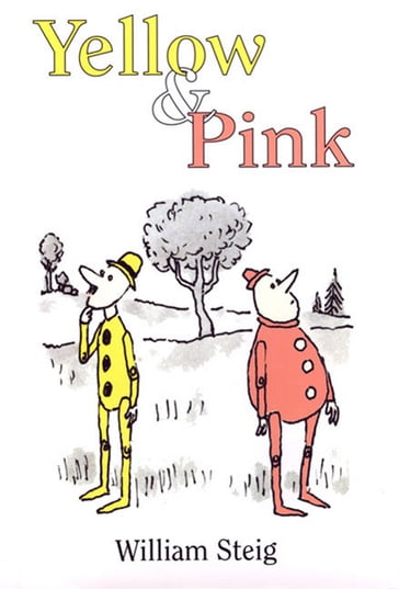 Yellow & Pink - William Steig