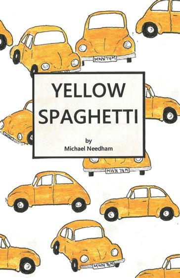 Yellow Spaghetti - Michael Needham