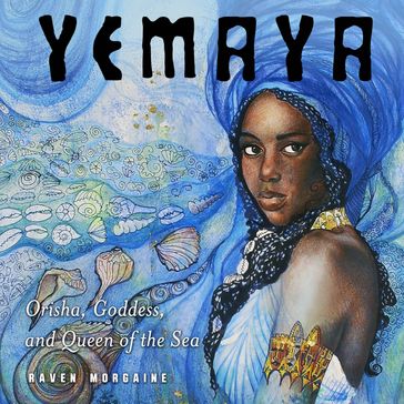 Yemaya - Raven Morgaine