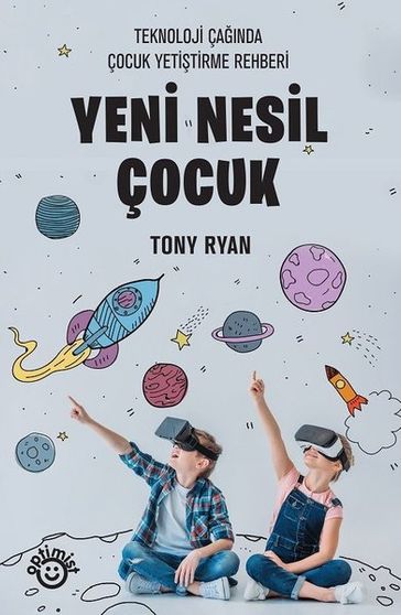 Yeni Nesil Çocuk - Tony Ryan