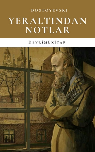 Yeraltndan Notlar - Dostoyevski