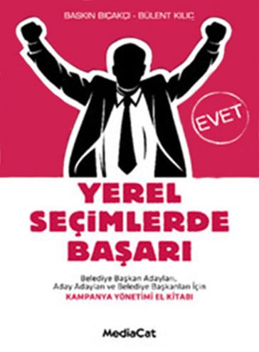 Yerel Seçimlerde Baar - Baskn Bçakç - Bulent Klç