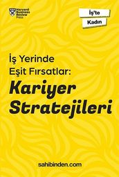 Yerinde Eit Frsatlar: Kariyer Stratejileri -  te Kadn