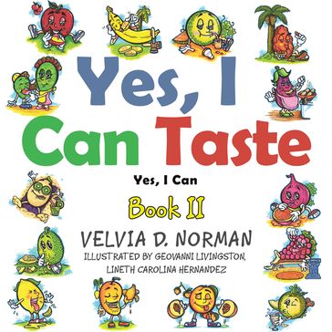 Yes, I Can Taste - Velvia D. Norman