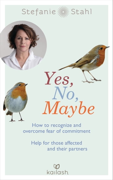 Yes, No, Maybe - Stefanie Stahl