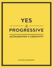 Yes Progressive - Acceleration In Creativity -