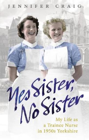 Yes Sister, No Sister - Jennifer Craig
