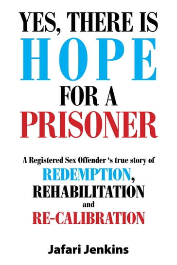 Yes, There Is Hope for a Prisoner - Jafari Jenkins