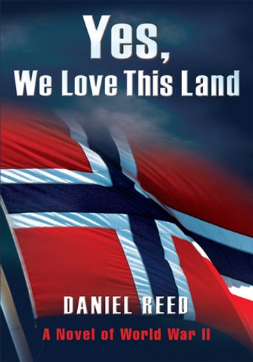 Yes, We Love This Land - Daniel Reed