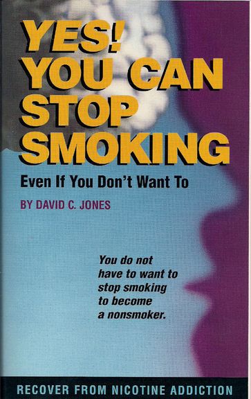 Yes! You Can Stop Smoking - David C Jones