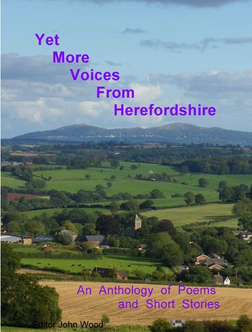 Yet More Voices of Herefordshire - John Wood