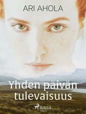 Yhden paivan tulevaisuus