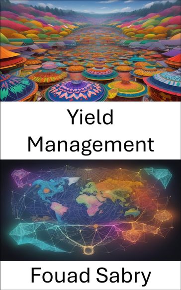 Yield Management - Fouad Sabry