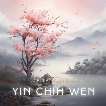 Yin Chih Wen - Teitaro Suzuki - George Easton