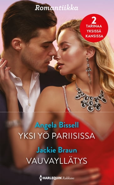 Yksi yö Pariisissa / Vauvayllätys - Angela Bissell - Jackie Braun