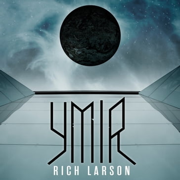 Ymir - Rich Larson