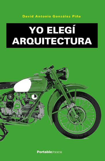 Yo elegí Arquitectura - David Antonio González Piña