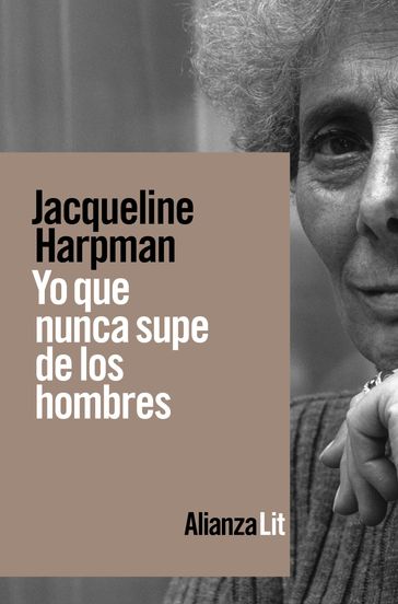 Yo que nunca supe de los hombres - Jacqueline Harpman