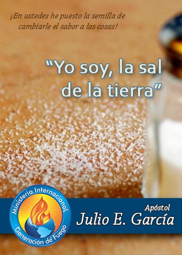 Yo soy, la sal de la tierra - Julio Enrique García