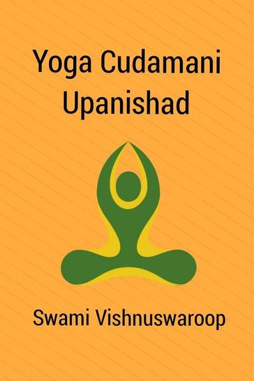 Yoga Cudamani Upanishad - Swami Vishnuswaroop