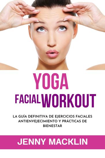 Yoga Facial Workout - Jenny Macklin
