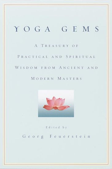 Yoga Gems - Ph.D. Georg Feuerstein