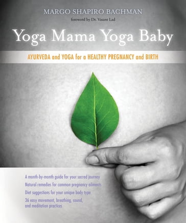 Yoga Mama, Yoga Baby - Margo Shapiro Bachman - L.Ac. - DOM