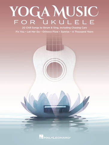 Yoga Music for Ukulele - Hal Leonard Corp.