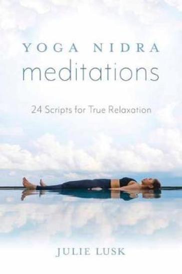 Yoga Nidra Meditations - Julie Lusk