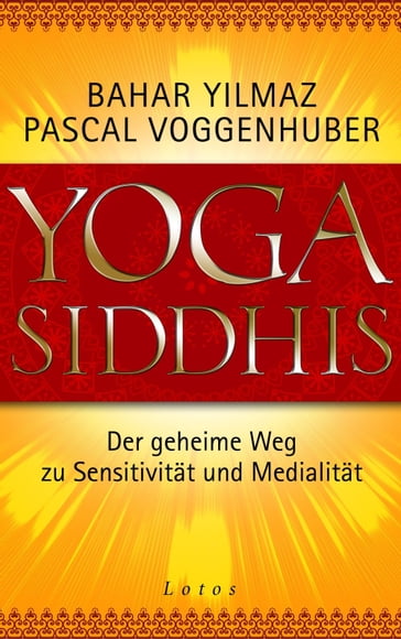 Yoga Siddhis - Bahar Yilmaz - Pascal Voggenhuber