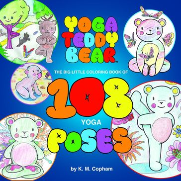 Yoga Teddy Bear - K. M. Copham
