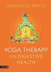 Yoga Therapy for Digestive Health