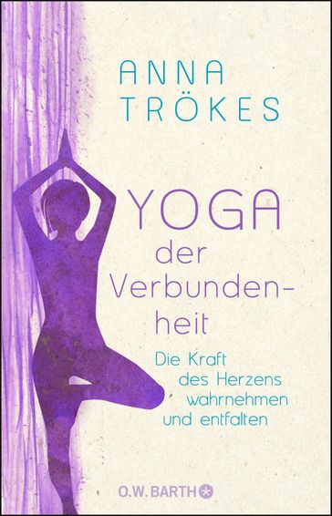 Yoga der Verbundenheit - Anna Trokes