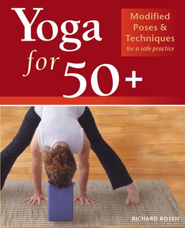 Yoga for 50+ - Richard Rosen