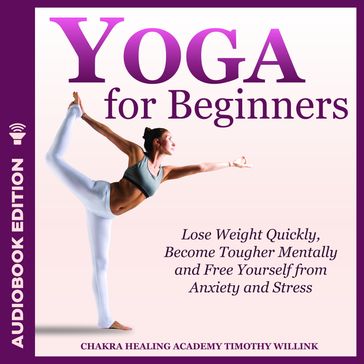 Yoga for Beginners - Timothy Willink