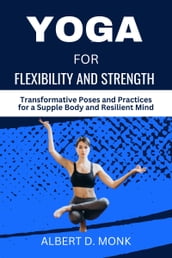 Yoga for Flexibility and Strength